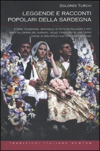 Leggende E Racconti Popolari Della Sardegna di Turchi Dolores - libri Leggende E Racconti Popolari Della Sardegna di Turchi Dolores - libri