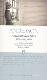 Racconti Dell`ohio Ediz. Integrale (i) di Anderson Sherwood - Libro Racconti Dell`ohio Ediz. Integrale (i) di Anderson Sherwood - Libro