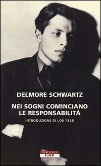 Nei_Sogni_Cominciano_Le_Responsabilita%60_-Schwartz_Delmore