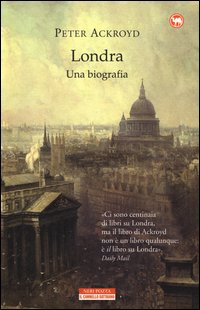 Londra_Una_Biografia_-Ackroyd_Peter