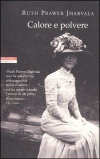 Calore_E_Polvere_-Prawer_Jhabvala_Ruth