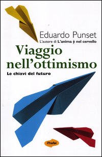 Viaggio_Nell`ottimismo_Le_Chiavi_Del_Futuro_-Punset_Eduardo