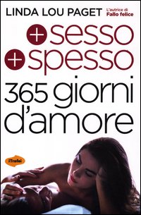 Piu`_Sesso_Piu`_Spesso_365_Giorni_D`amore_-Paget_Linda_L.