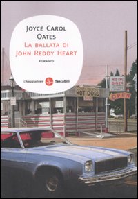 Ballata_Di_John_Reddy_Heart_-Oates_Joyce_Carol