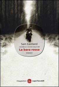 Bara Rossa di Eastland Sam - Libro Bara Rossa di Eastland Sam - Libro