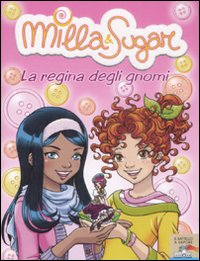 Regina_Degli_Gnomi_(la)___Milla_Sugar_-Prunella_Bat