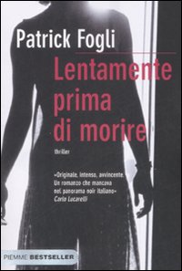 Lentamente_Prima_Di_Morire_-Fogli_Patrick