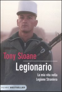 Legionario  di Sloane Tony - Libro
