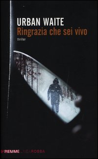 Ringrazia_Che_Sei_Vivo_-Waite_Urban