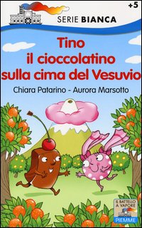 Tino_Il_Cioccolatino_Sulla_Cima_Del_Vesuvio_-Patarino_Chiara__Marsotto_Aurora