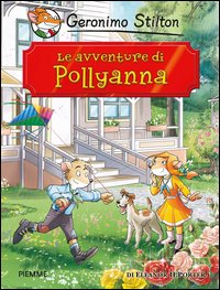 Avventure_Di_Pollyanna_(le)_-Stilton_Geronimo__Porter_Eleano