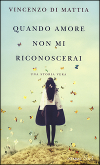 Quando_Amore_Non_Mi_Riconoscerai_-Di_Mattia_Vincenzo