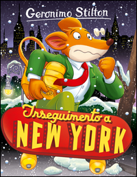 Inseguimento_A_New_York._Ediz._Illustrata_-Stilton_Geronimo