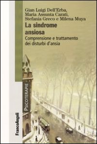 Sindrome_Ansiosa_Comprensione_E_Trattamento_-Dell`erba;_Carati;_Greco;_Muya__