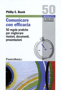 Comunicare_Con_Efficacia_50_Regole_Pratiche_-Bozek_Phillip_E.