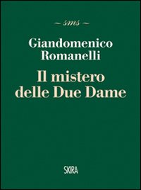 Misteri_Delle_Due_Dame_i_-Romanelli_Giandomenico