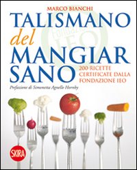 Talismano_Del_Mangiar_Sano_-Bianchi_Marco