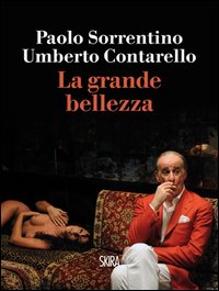 Grande_Bellezza_(la)_-Sorrentino_Paolo__Contarello_Umberto