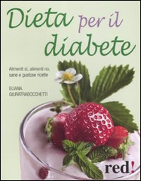 Dieta Per Il Diabete  di Giuratrabocchetti Eliana - libri