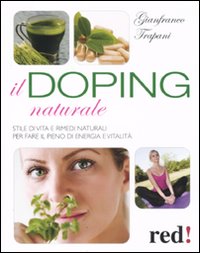Doping Naturale di Trapani Gianfranco - Libro Doping Naturale di Trapani Gianfranco - Libro