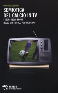 Semiotica_Del_Calcio_In_Tv_-Pessach_Davide