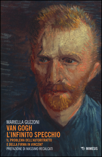 Van_Gogh_L%60infinito_Specchio_Il_Problema_Dell%60autoritratto_E_Della_Firma_In_Vincent%3E_-Guzzoni_Mariella