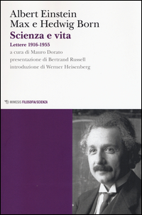 Scienza E Vita Lettere (1916-1955) di Einstein Albert Born Max Born - libri Scienza E Vita Lettere (1916-1955) di Einstein Albert Born Max Born - libri