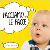 Facciamo_Le_Facce_Ediz_Illustrata_-Aa.vv.