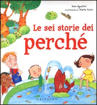 Sei_Storie_Dei_Perche`_Ediz._Illustrata_(le)_-Agostini_Sara_Tonin_Marta