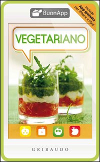 Vegetariano Con App Per Iphone E Ipad  di Aa.vv. - Libro