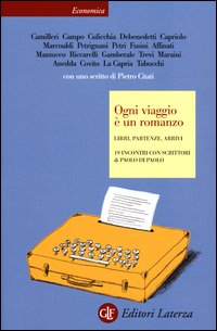 Ogni Viaggio E` Un Romanzo di Di Paolo Paolo - Libro Ogni Viaggio E` Un Romanzo di Di Paolo Paolo - Libro