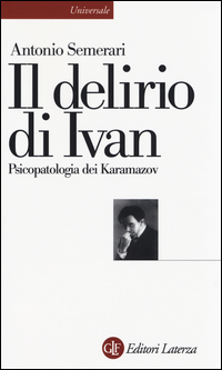 Delirio_Di_Ivan_Psicopatologia_Dei_Karamazov_(il)_-Semerari_Antonio