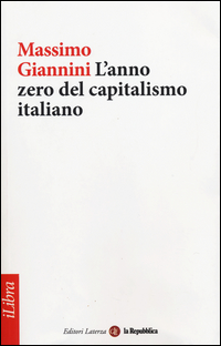 Anno_Zero_Del_Capitalismo_Italiano_-Giannini_Massimo