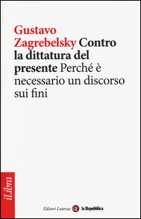 Contro_La_Dittatura_Del_Presente_-Zagrebelsky_Gustavo