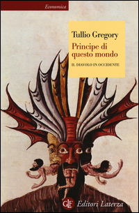 Principe Di Questo Mondo Il Diavolo In Occidente di Gregory Tullio - libri Principe Di Questo Mondo Il Diavolo In Occidente di Gregory Tullio - libri