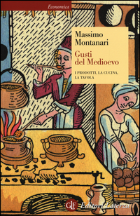 Gusti_Del_Medioevo_Prodotti_Cucina_E_Tavola_-Montanari_Massimo