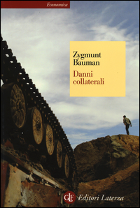 Danni_Collaterali_Diseguaglianze_Sociali_Nell`eta`_Globale_-Bauman_Zygmunt