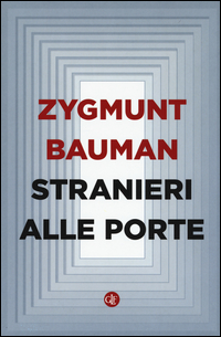 Stranieri_Alle_Porte_-Bauman_Zygmunt