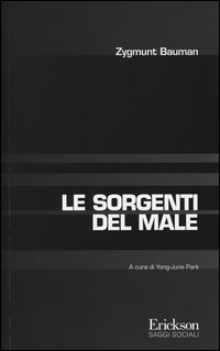 Sorgenti_Del_Male_-Bauman_Zygmunt