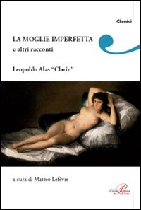 Moglie_Imperfetta_E_Altri_Racconti_-Clarin_Leopoldo