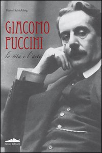 Giacomo_Puccini_La_Vita_E_L`arte_-Schickling_Dieter