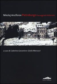 Pietroburgo_Passeggiate_Letterarie_-Anciferov_Nikolaj_Garzonio_C._(cur.)_Marcucci_G.