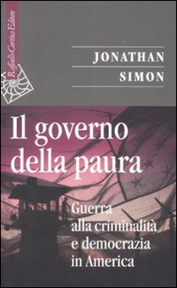 Governo_Della_Paura_Guerra_Alla_Criminalita`_-Simon_Jonathan