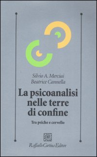 Psicoanalisi_Nelle_Terre_Di_Confine_-Merciai_Silvio_A.;_Cannella_Be