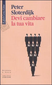 Devi_Cambiare_La_Tua_Vita_-Sloterdijk_Peter