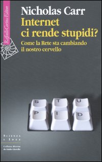 Internet_Ci_Rende_Stupidi_-Carr_Nicholas