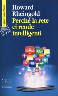 Perche`_La_Rete_Ci_Rende_Intelligenti_-Rheingold_Howard