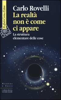 Realta%60_Non_E%60_Come_Ci_Appare_La_Struttura_Elementare_Delle_Cose_la_-Rovelli_Carlo