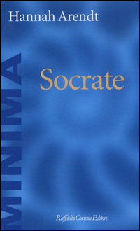 Socrate  di Arendt Hannah - Libro Socrate  di Arendt Hannah - Libro