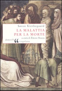 Malattia_Per_La_Morte_-Kierkegaard_Soren